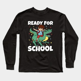 Ready For School T-Rex Long Sleeve T-Shirt